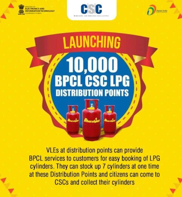 10,000 BPCL CSC LPG Distribution Points have been launched through CSC