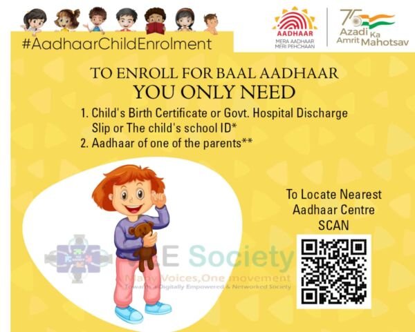 child's birth certificate or the discharge slip you received from the hospital is enough to enroll your child for Aadhaar vle society