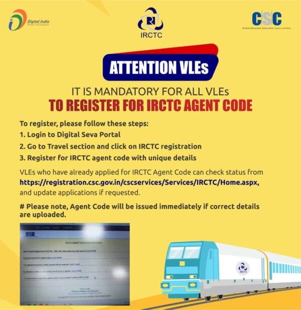 It is Mandatory for all VLEs to register for IRCTC Agent Code