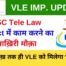 CSC Tele Law Project update Tele Law Project Payment Last Date Tele Law Awareness Payment Vle Society