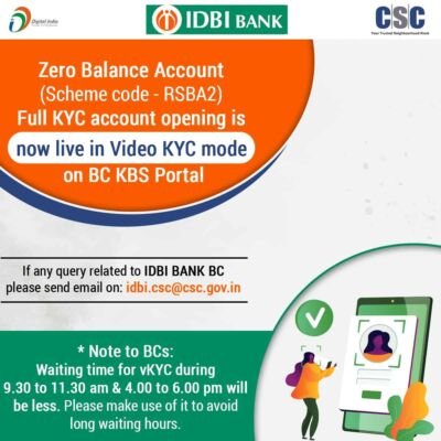 Good News for IDBI BC Zero Balance Account opening now live in Video KYC mode on BC KBS portal.