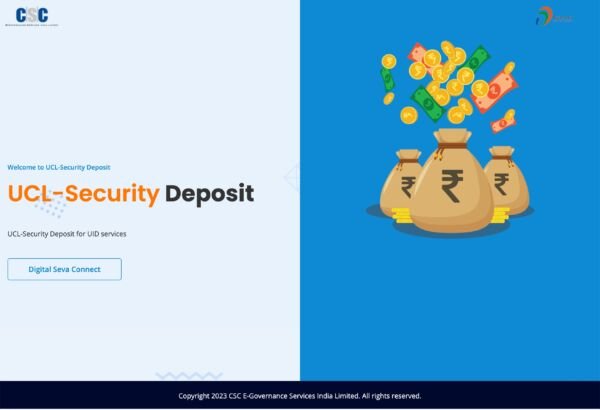 CSC Aadhaar UCL Security Deposit